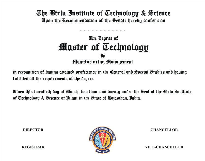 The Degree of Master of Technology in Manufacturing Management