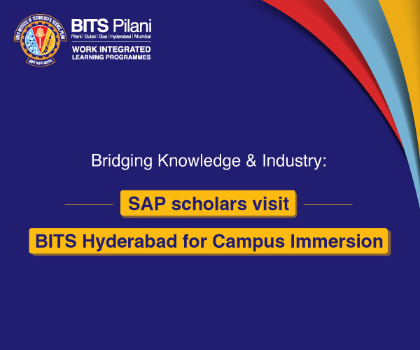 SAP scholars visit BITS Hyderabad for Campus Immersion