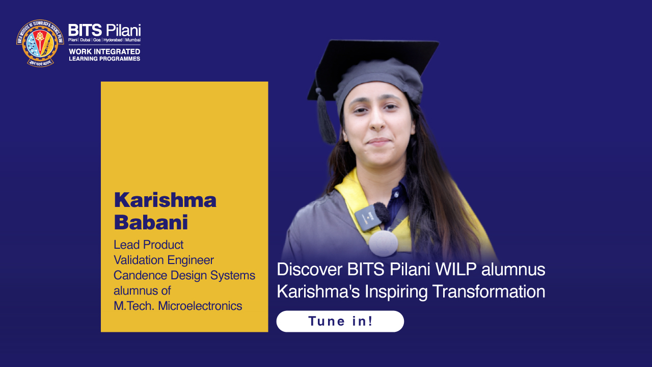 Discover BITS Pilani WILP alumnus Karishma's Inspiring Transformation #bitswilpconvocation