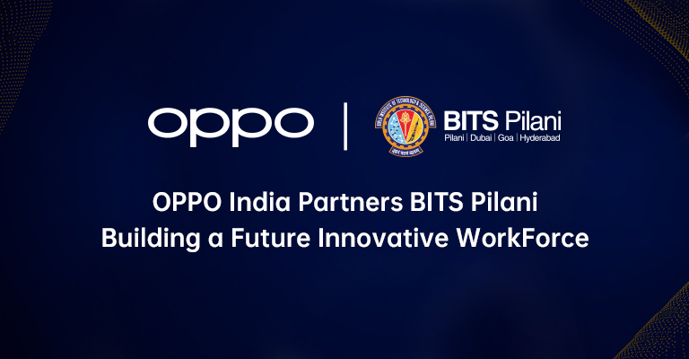 OPPO India Partners with BITS Pilani to build a future innovative workforce