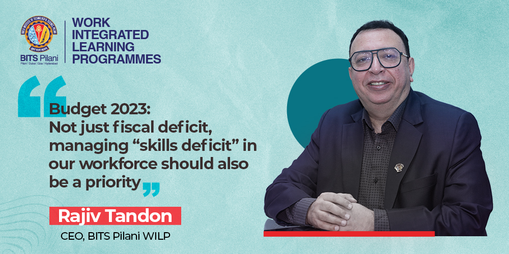 Budget 2023: Not just fiscal deficit, managing “skills deficit” in our workforce should also be a priority